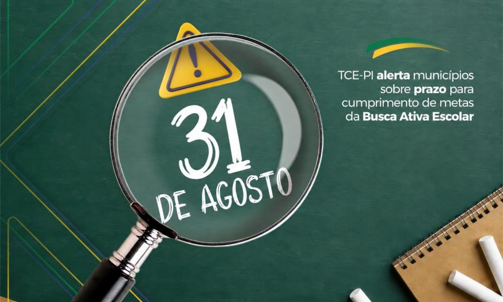 TCE-PI alerta municípios sobre prazo para cumprimento de metas da Busca Ativa Escolar
